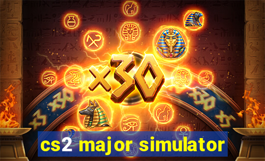 cs2 major simulator